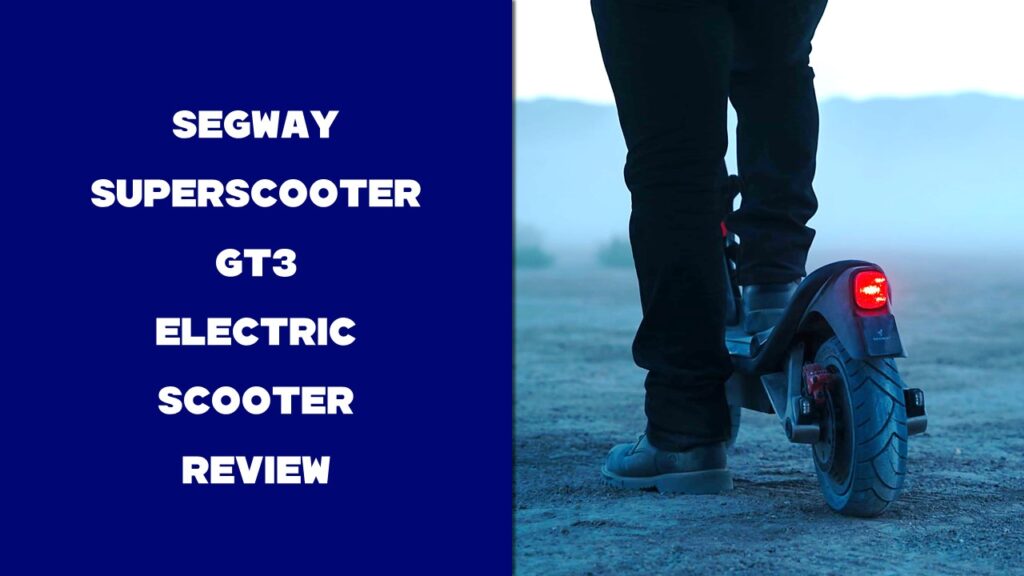 Segway SuperScooter GT3 Review